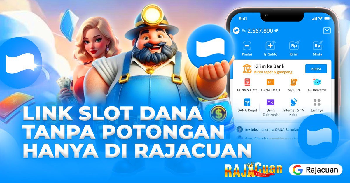 Slot Dana Tanpa Potongan 2025 — Deposit Cepat, Main Nyaman, Cair Otomatis
